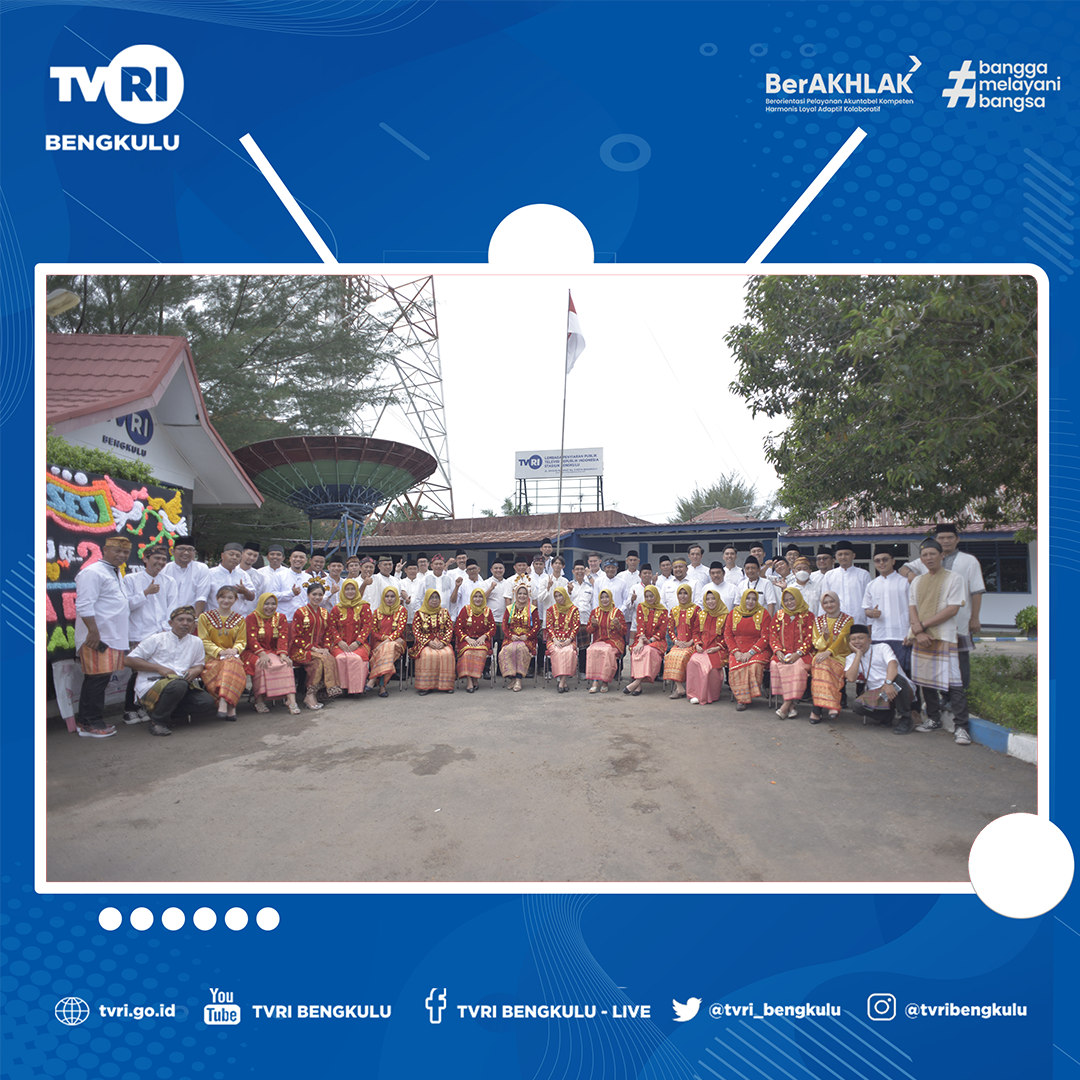 HARI ULANG TAHUN TVRI STASIUN BENGKULU KE-24 TAHUN